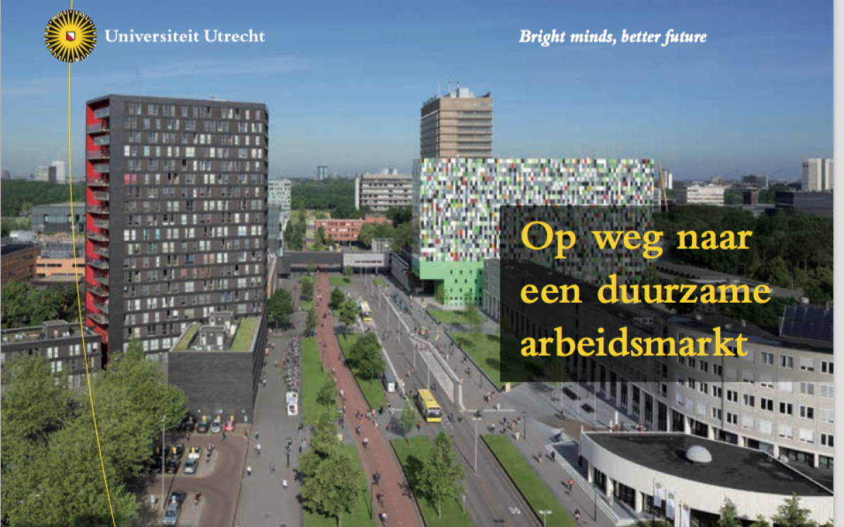 Op weg naat een duurzame arbeidsmarkt - Universiteit Utrecht